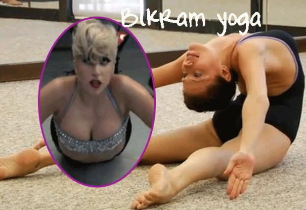 Bikram yoga κάνει και η Gaga