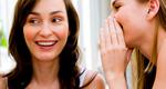 5 λόγοι για να κουτσομπολεύεις ασύστολα